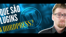O que são plugins do WordPress – Tudo o que você precisa saber!